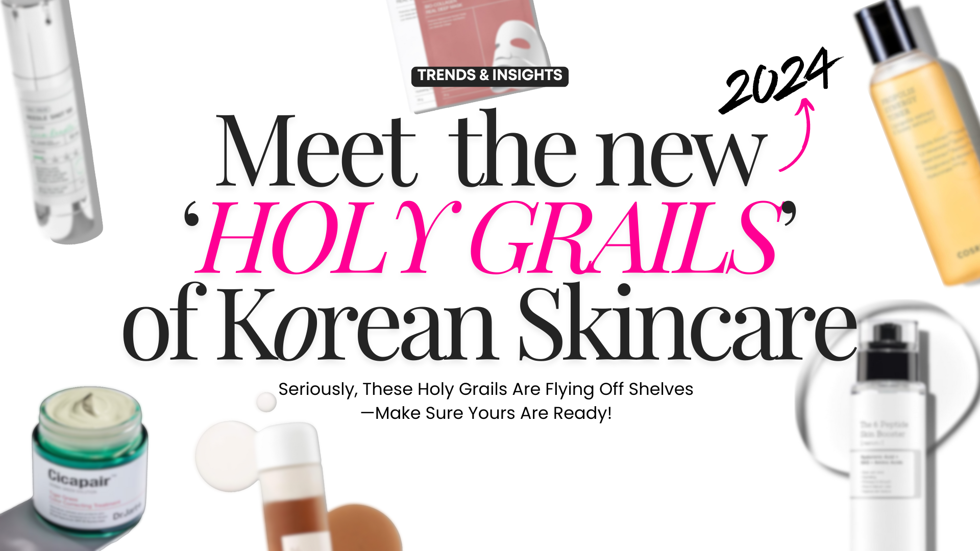 The Holy Grails of Korean Skincare for 2024: Must-Have KBeauty for Your Shelves