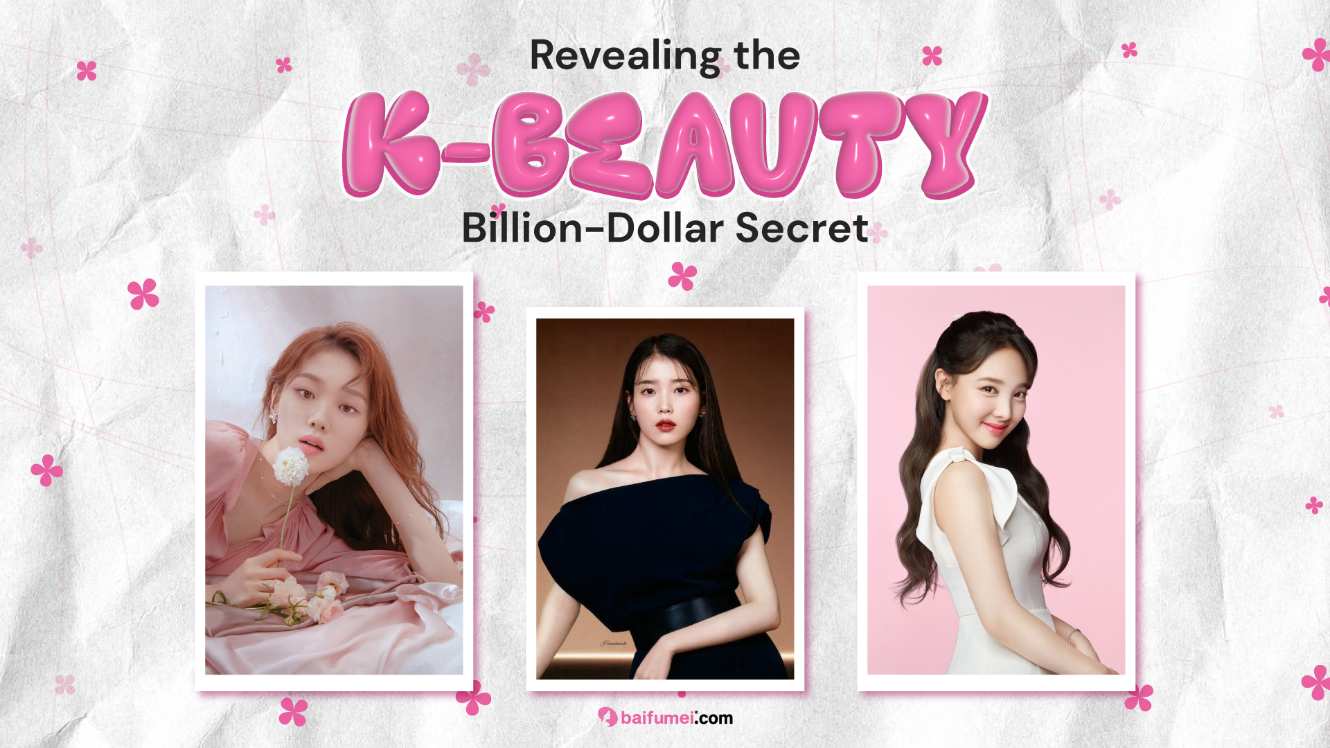 Revealing the K-Beauty Billion-Dollar Secret